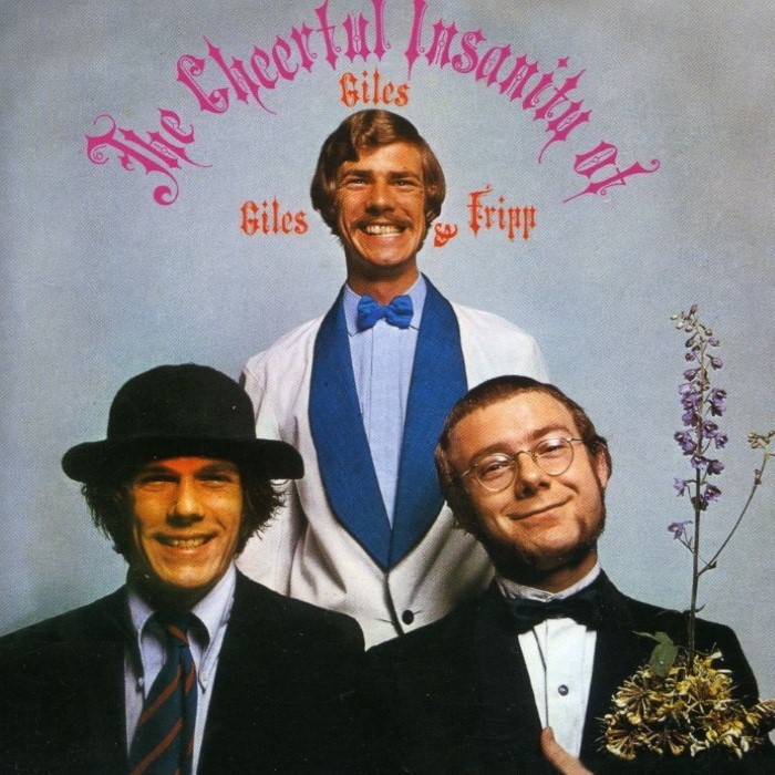 The Cheerful Insanity of Giles, Giles & Fripp by Giles, Giles & Fripp
