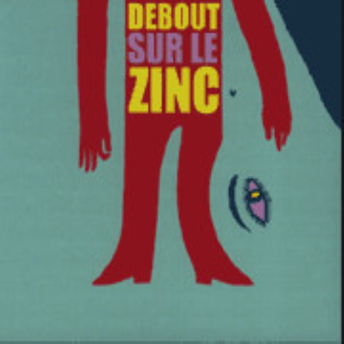 Debout sur le Zinc