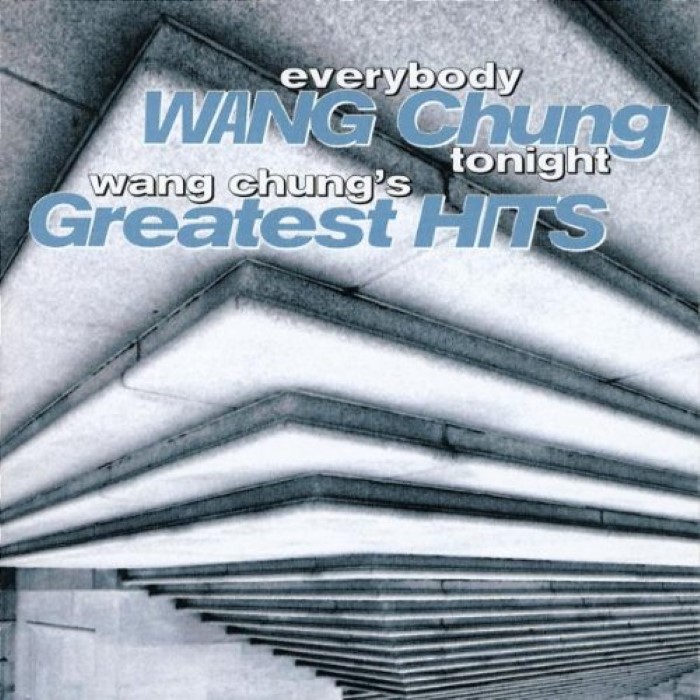 Everybody Wang Chung Tonight: Wang Chung's Greatest Hits