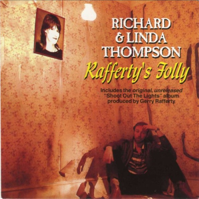 Rafferty's Folly by Richard & Linda Thompson