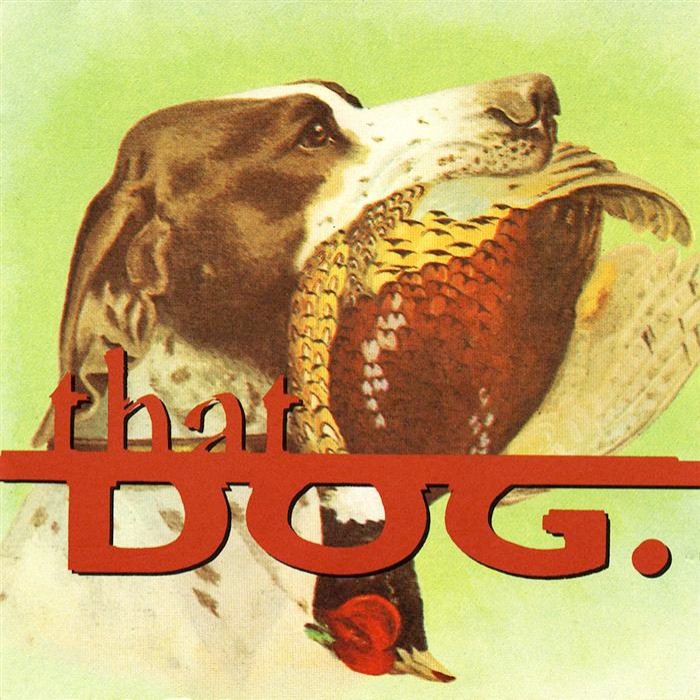 That Dog