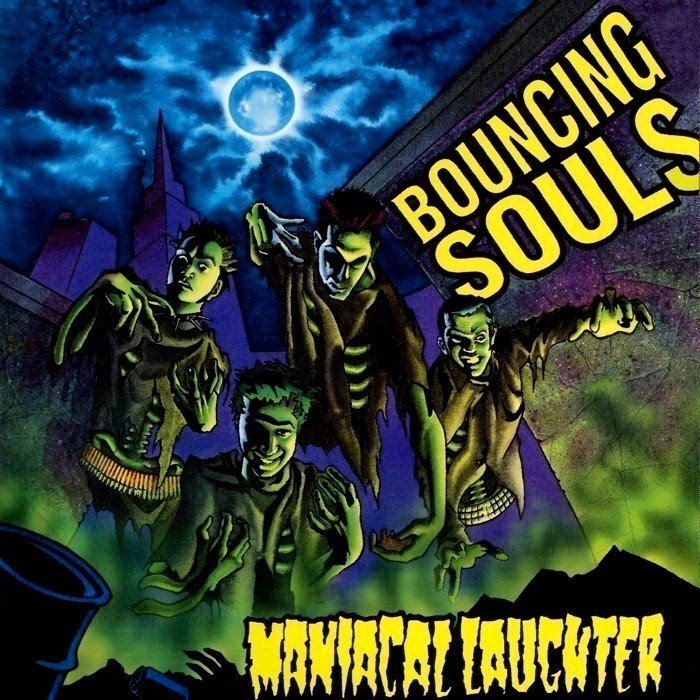 Maniacal Laughter by The Bouncing Souls