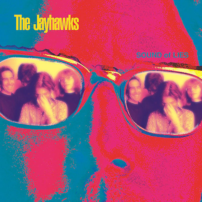 Sound of Lies by The Jayhawks