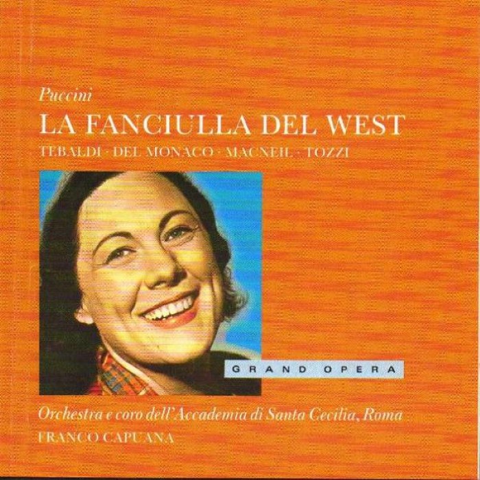 La fanciulla del West (Franco Capuana, Orch. e coro dell'Accademia di Santa Cecilia)