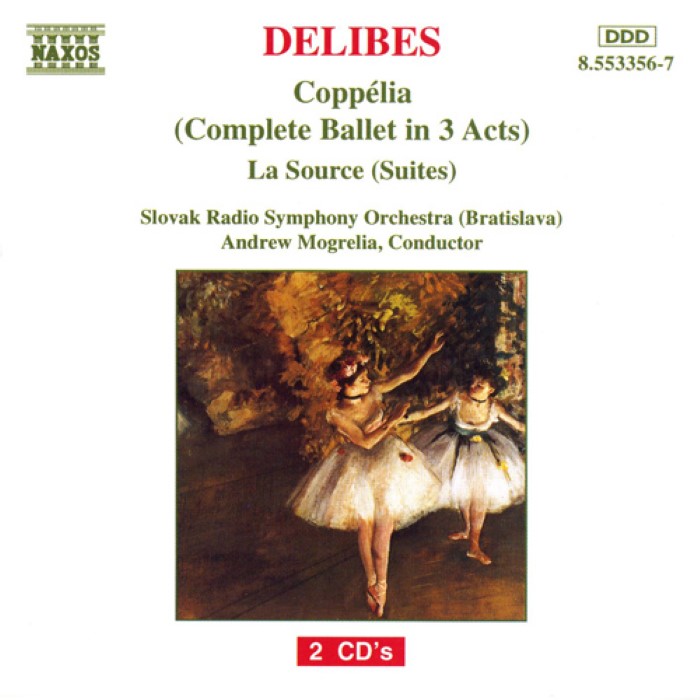 Coppélia / La Source (Slovak Radio Symphony Orchestra, Bratislava feat. conductor: Andrew Mogrelia)