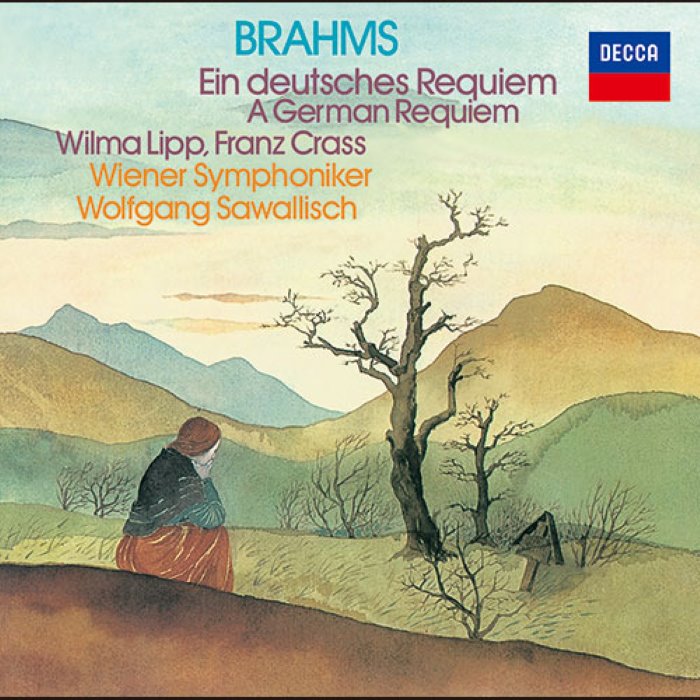 Ein deutsches Requiem op. 45 (Sinverein der Gesellschaft der Musikfreunde, Wiener Symphoniker feat. conductor: Wolfgang Sawallisch, soprano: Wilma Lipp, baritone: Franz Cross)