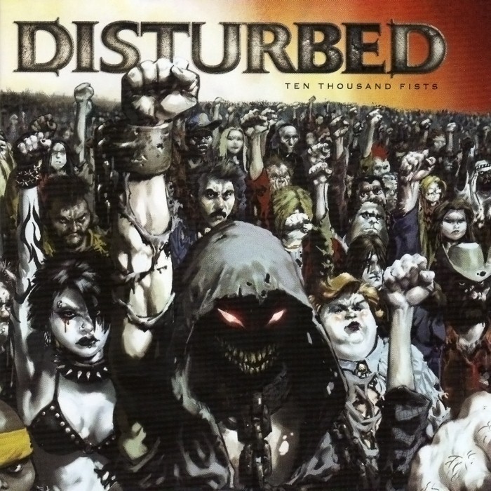 Ten Thousand Fists by Disturbed