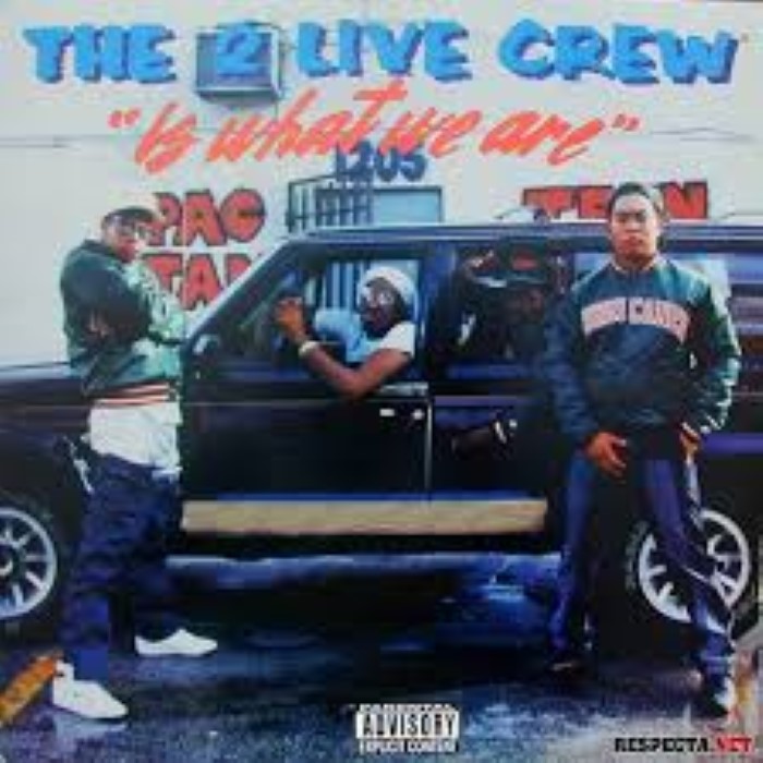 The 2 Live Crew Is What We Are