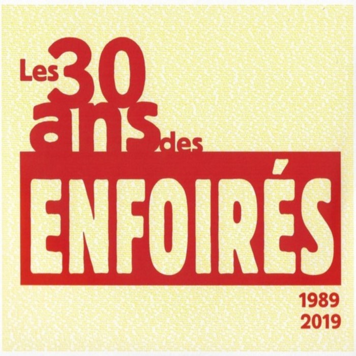Les 30 Ans Des Enfoirés
