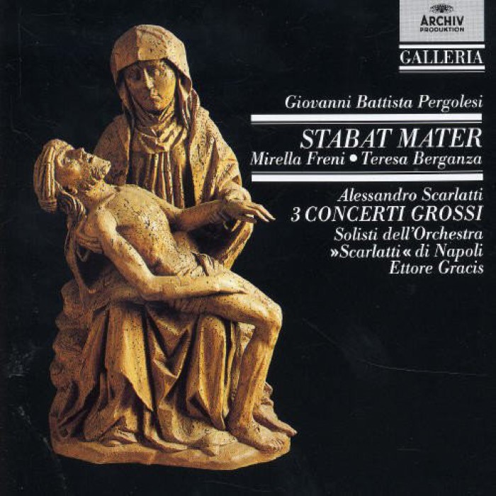 Pergolesi: Stabat Mater / Scarlatti: 6 Concerti grossi