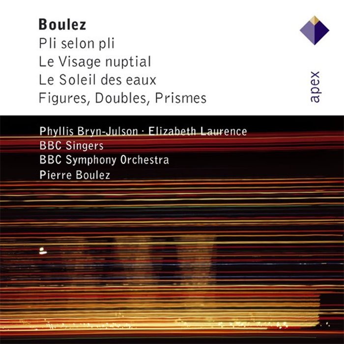 Pli Selon Pli / Le Visage Nuptial / Le Soleil des eaux / Figures, Doubles, Prismes (BBC Symphony Orchestra feat. conductor: Pierre Boulez)