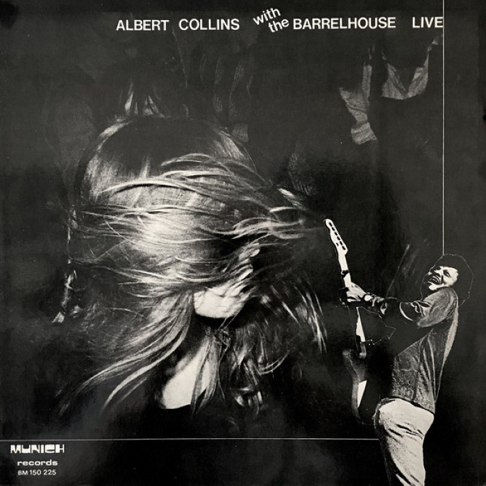 Albert Collins & Barrelhouse Live