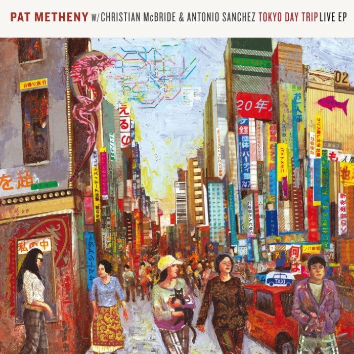 Tokyo Day Trip Live (feat. Christian McBride & Antonio Sanchez)