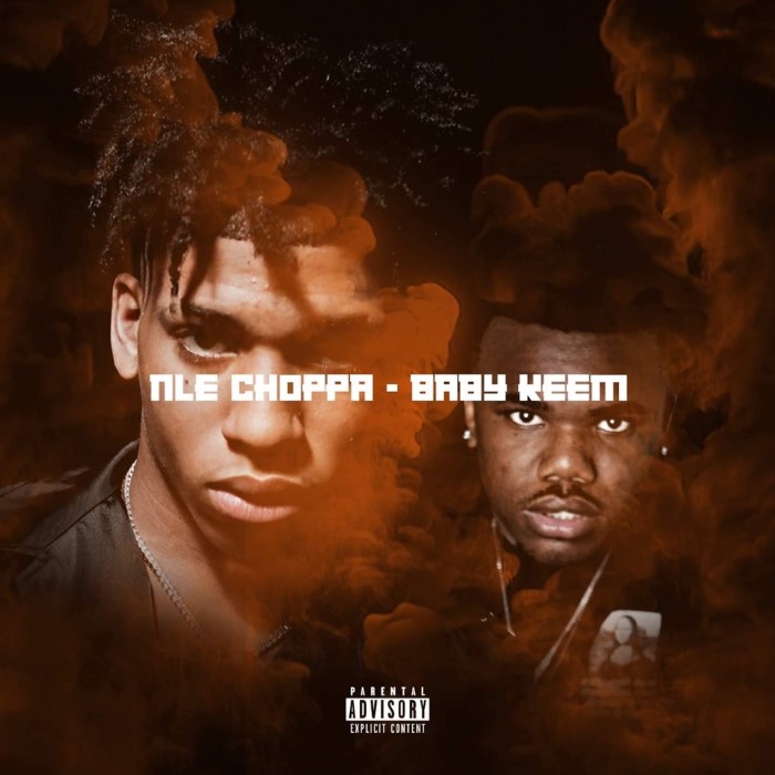 NLE Choppa & Baby Keem