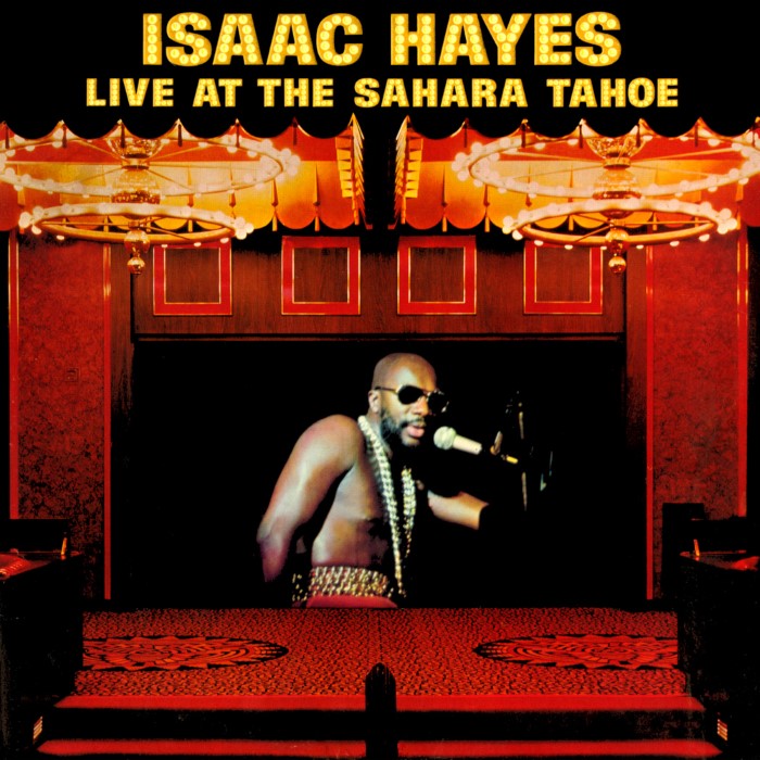 Live at the Sahara Tahoe by Isaac Hayes