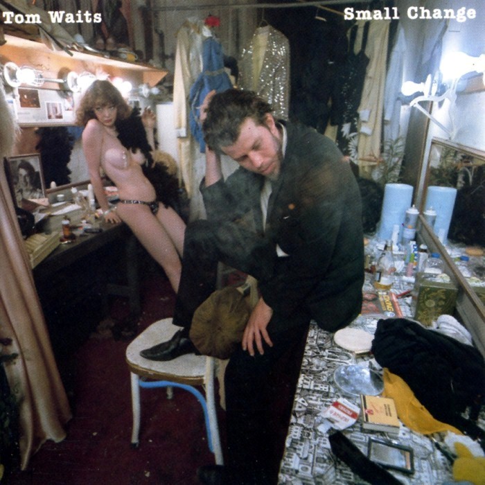 Small Change by Tom Waits