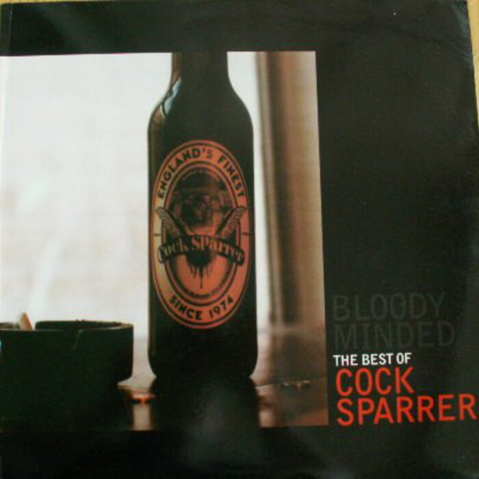 Bloody Minded: The Best of Cock Sparrer