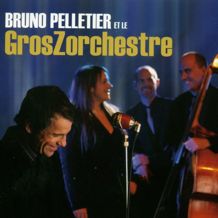 Bruno Pelletier et le GrosZorchestre