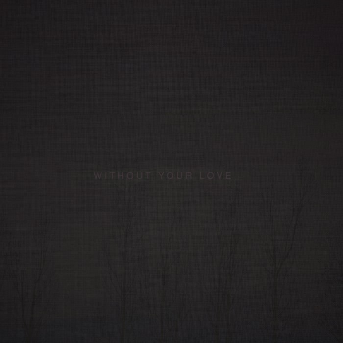 Without Your Love