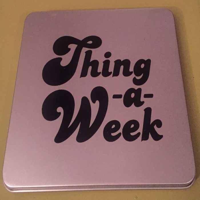 Thing a Week I