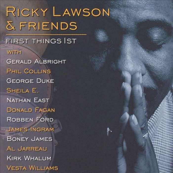 Ricky Lawson & Friends: First Things 1st