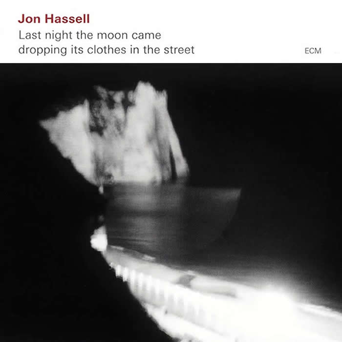 Last Night the Moon Came Dropping Its Clothes in the Street