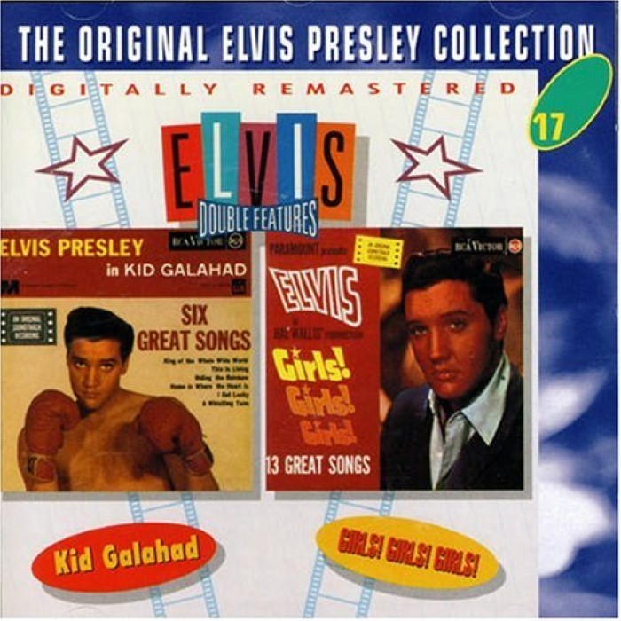 Kid Galahad / Girls! Girls! Girls!