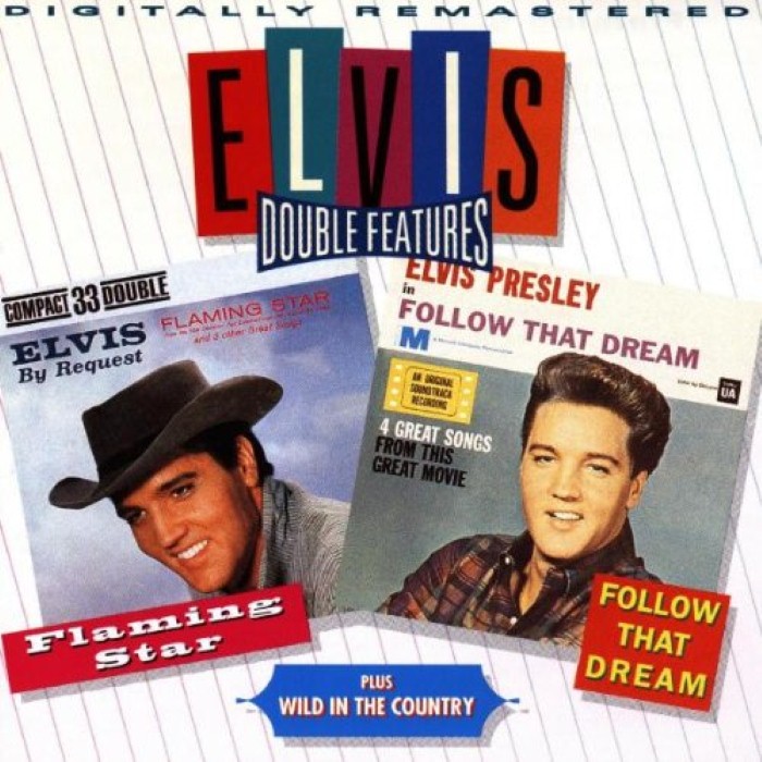 Double Features: Flaming Star / Wild in the Country / Follow That Dream