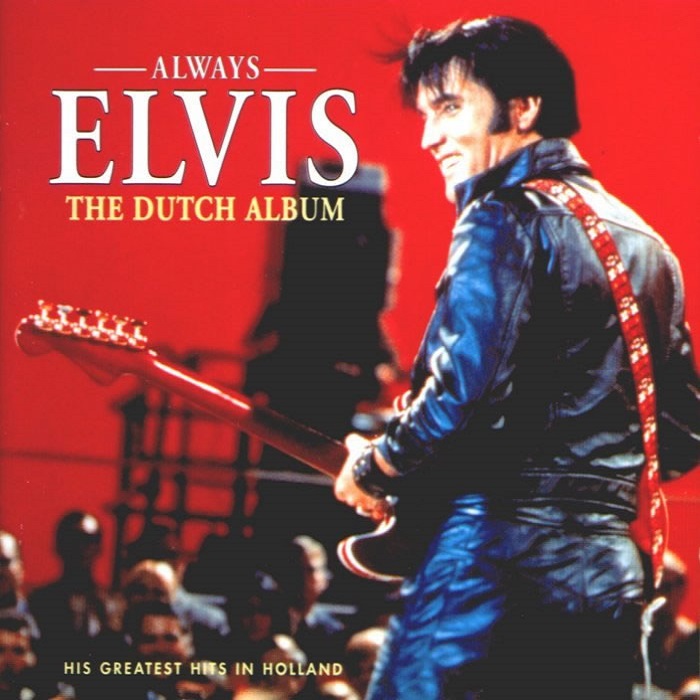 Always Elvis: The Dutch Album