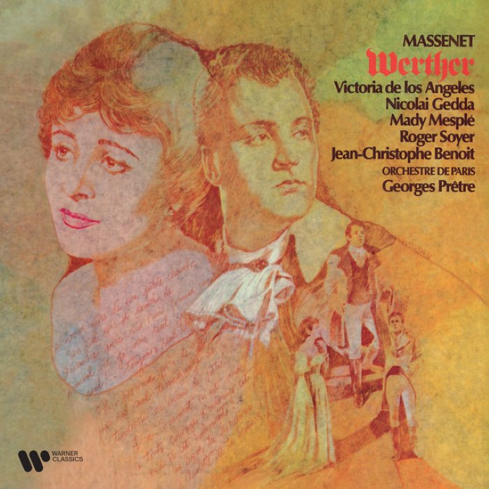 Werther (Orchestre de Paris, feat. conductor: Georges Prêtre, singers: Gedda, de los Angeles, Mesplé, Soyer"