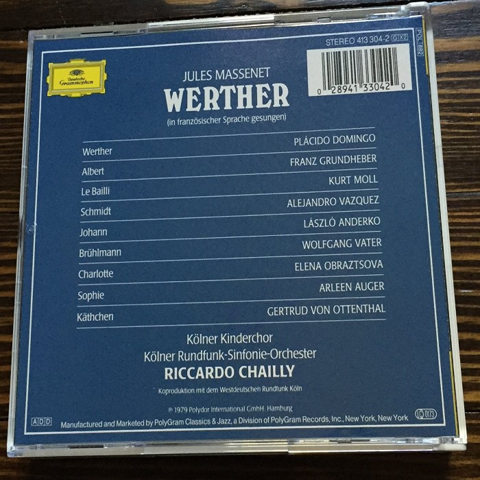 Werther (Kölner Rundfunk-Sinfonie-Orchester, feat. conductor: Riccardo Chailly, singers: Domingo, Obraztsova, Grundheber, Moll)