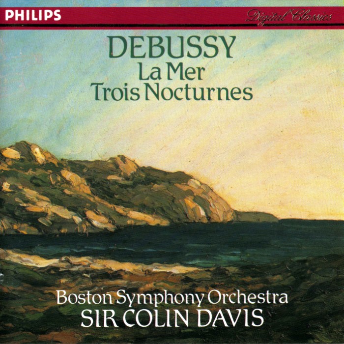 La Mer / Trois Nocturnes (Boston Symphony Orchestra feat. conductor Sir Colin Davis)