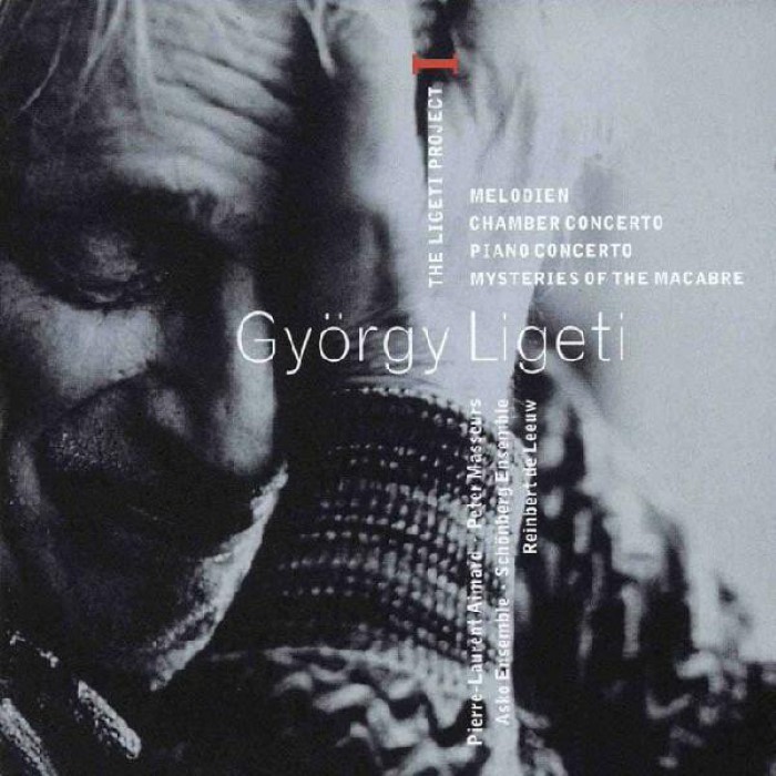 The Ligeti Project I: Melodien / Chamber Concerto / Piano Concerto