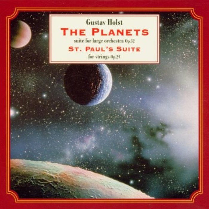 The Planets: Orchestral Suite, Op. 32 / St. Paul's Suite, Op. 29 (Royal Philharmonic Orchestra, Ladies of the Philharmonic Chorus feat. conductor: Sir Charles Groves)