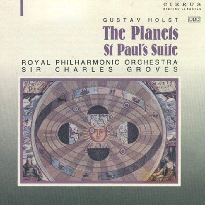 The Planets: Orchestral Suite, Op. 32 / St. Paul's Suite, Op. 29 (Royal Philharmonic Orchestra, Ladies of the Philharmonic Chorus feat. conductor: Sir Charles Groves)