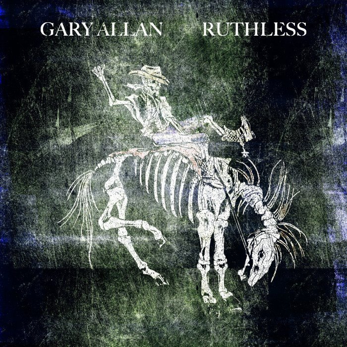 Ruthless by Gary Allan