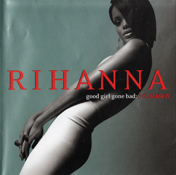 Good Girl Gone Bad: Reloaded