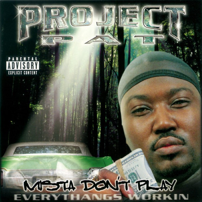 Mista Dont Play: Everythangs Workin