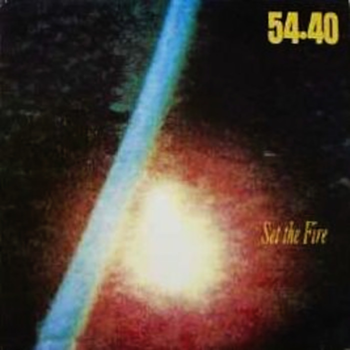 Set the Fire by 54-40