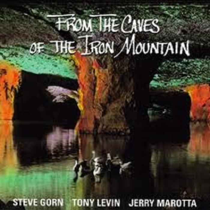From the Caves of the Iron Mountain by Tony Levin