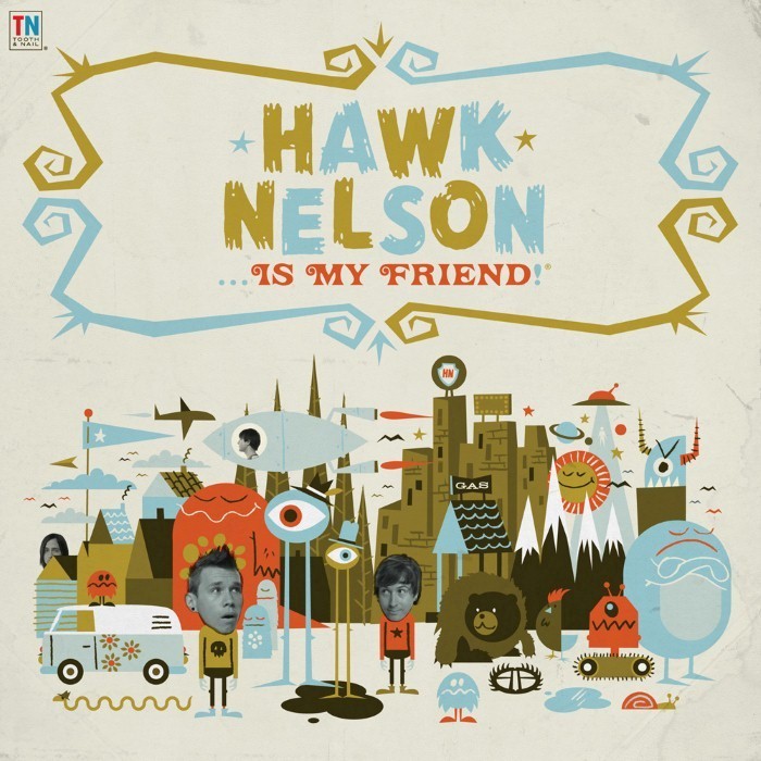 Hawk Nelson... Is My Friend!