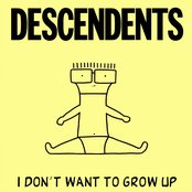 I Don't Want to Grow Up by Descendents