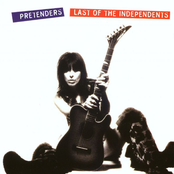 Last of the Independents by The Pretenders
