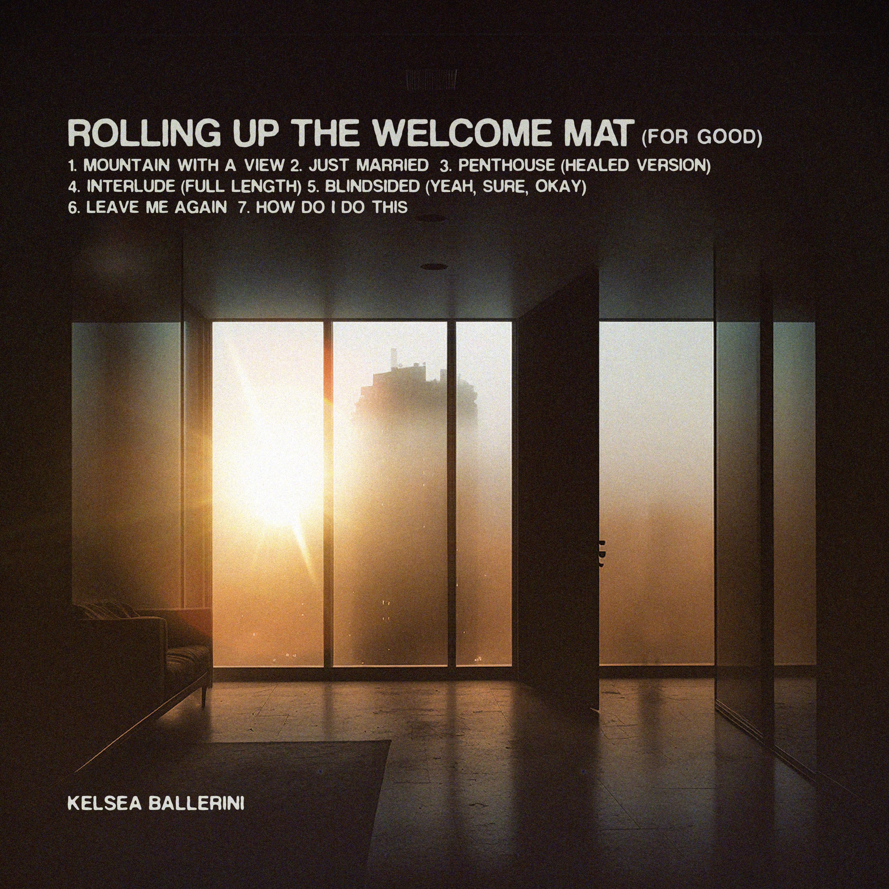Rolling Up the Welcome Mat (for Good)