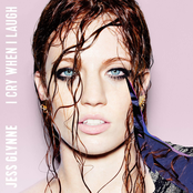 I Cry When I Laugh (Deluxe) by Jess Glynne