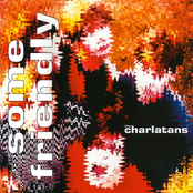 Some Friendly by The Charlatans