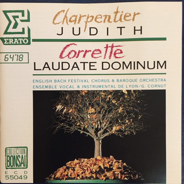 Charpentier: Judith / Corrette: Laudate Dominum