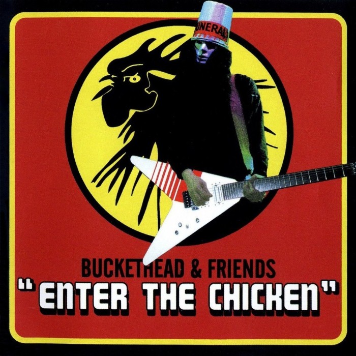 Enter the Chicken by Buckethead & Friends