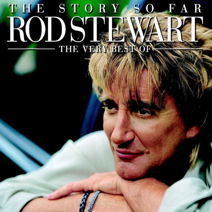 The Story So Far: The Very Best of Rod Stewart