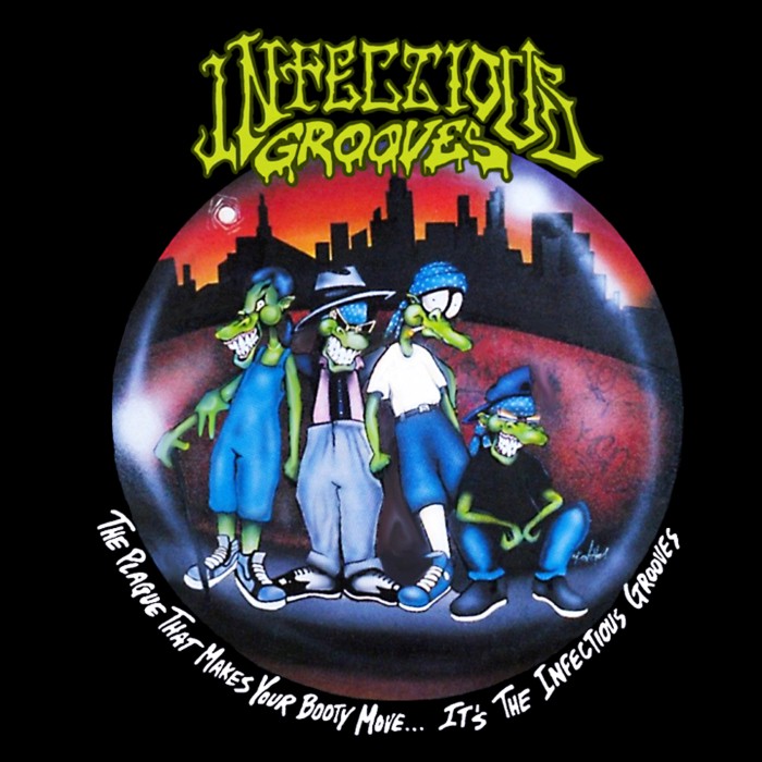 The Plague That Makes Your Booty Move... It's the Infectious Grooves
